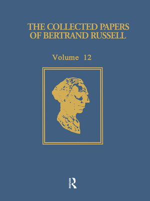 cover image of The Collected Papers of Bertrand Russell, Volume 12